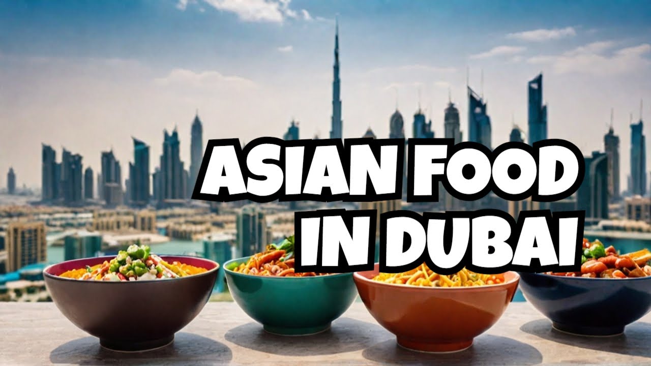 Top 10 Asian Food Restaurants in Dubai | Tourist Favorites!  😋