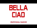 Bella Ciao - Lyrics Video