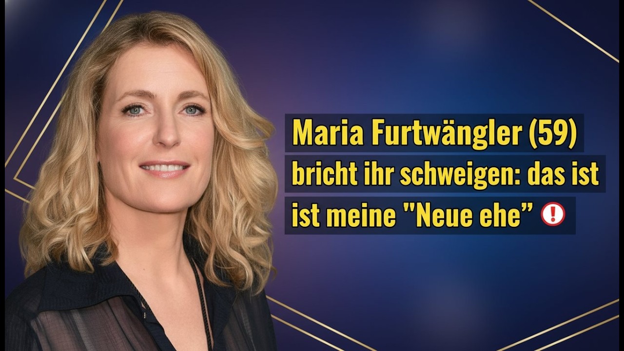 Maria Furtwängler 59 bricht ihr schweigen das ist meine Neue ehe