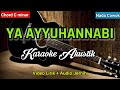 YA AYYUHANNABI | Karaoke Sholawat Akustik | Nada Cowok