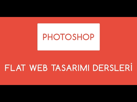 Photoshop Ile Flat Web Tasarımı Dersleri 2017 - Ders 1