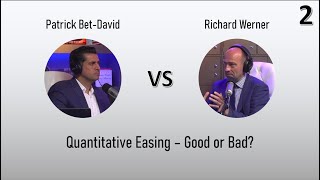 Quantitative Easing, Good or Bad? -  PBD vs Werner