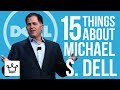 15 Things You Didn't Know About Michael S. Dell