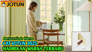 CAT JOTUN 2025 HADIRKAN WARNA BARU #catjotun