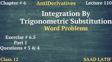 Class 12 Maths | Lecture 110 | Chapter 6 | Integration by Trigonometric Substitution | Examples