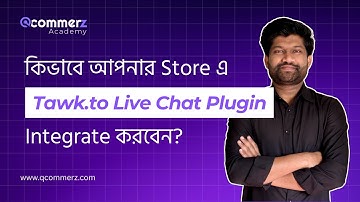 How to Integrate Tawk.to Live Chat Plugin | qCommerz | Tutorial 10