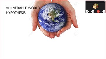 124 - Vulnerable World Hypothesis (1/2)