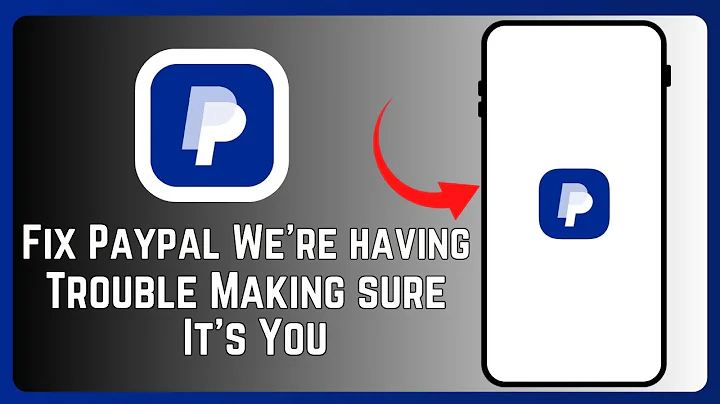 How To Fix PayPal We're Having Trouble Making Sure It's You | Easy Fix!