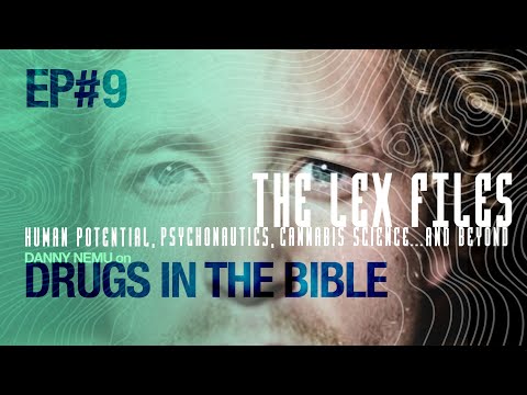 Danny Nemu on Drugs in the Bible | The Lex Files