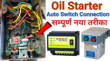 ▶️ oil starter me auto switch kaise lagaye || oil starter auto switch connection