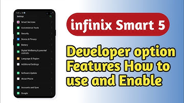 infinix Smart 5 , How to use and Enable Developer option setting features explain