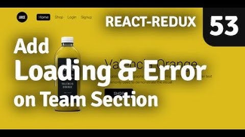 Add Loading on Team Section | Redux Shopping Cart | Part 53