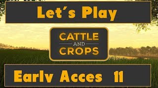 Let´s Play Cattle and Crops #11 Deutsch֎German