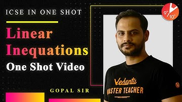 Linear Inequations in One Shot | ICSE Class 10 Maths | Board Exam 2021 | Vedantu Class 9 and 10