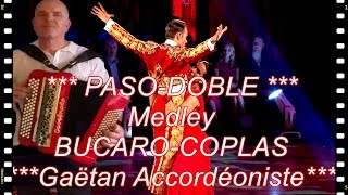 *** Medley BUCARO COPLAS *** Paso-doble Accordéon musette *** French Music *** chords