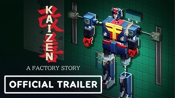 Kaizen: A Factory Story - Official Trailer | IGN Fan Fest 2025