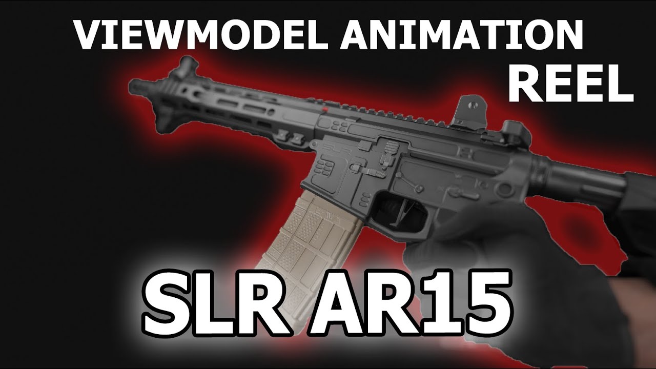 SLR AR15 Viewmodel animation - YouTube