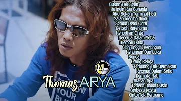 20 Top Hits Slow Rock Thomas ARYA Album Terpopuler 2021 - Lagu Baper Bukan Tak Setia Enak Didengar