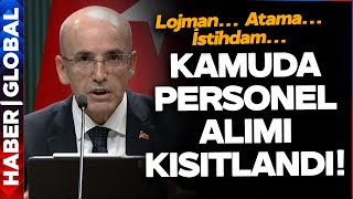 Mehmet Şimşek Duyurdu: Kamuda Yeni Personel Dönemi Sona Eriyor!