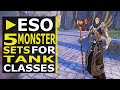 5 Monster Sets YOU Should Farm for Tank Classes in ESO (2021)