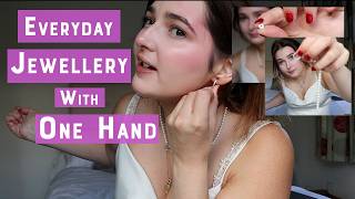 How I put on my everyday jewellery with One Hand