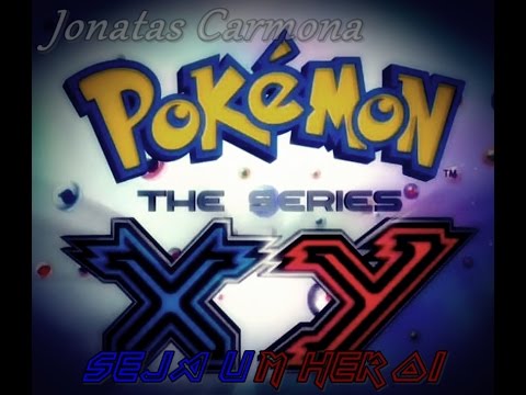 Jonatas Carmona - Seja um Herói (Pokémon XY - 2ª Abertura)