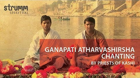 Ganapati Atharvashirsha Chanting I Priests of Kashi I Ved Vrind