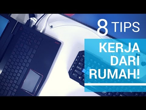 8 Tips Bekerja dari Rumah, Jangan Resign Dulu Sebelum Nonton Video Ini!