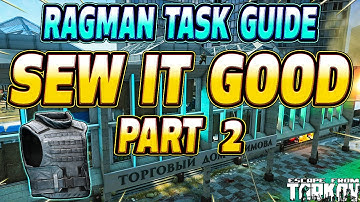 Sew it Good Part 2 - Ragman Task Guide - Escape From Tarkov