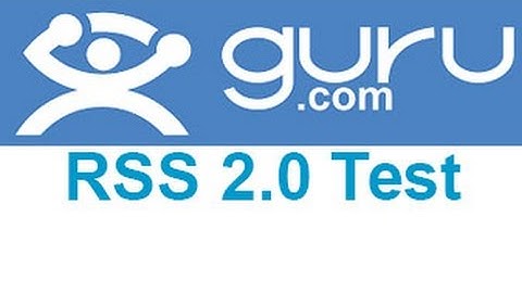 Guru.com RSS 2.0 Test Answers