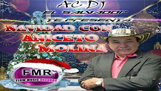 Video thumbnail of "🎄 Navidad Con Aniceto Molina Mix 🎄 AC DJ El Salvador - Flow Music Records"