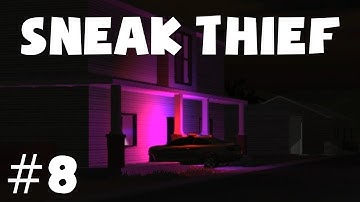 THE SNIPER! - Sneak Thief (#8)