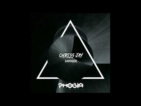 Chriss Jay- Danger (Original mix) [ Phobia Music Recordings]