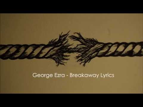 George Ezra (+) Breakaway