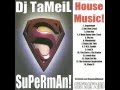 Superman dj tameil