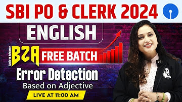 SBI PO & Clerk English 2024 | Error Detection Based on Adjective | by Rupam Ma