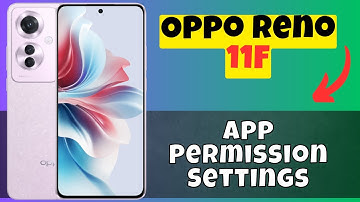 Oppo Reno 11F App Permission Settings || Allow/Deny App Permissions