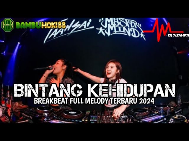 DJ Bintang Kehidupan Breakbeat Full Melody Terbaru 2024 ( DJ ASAHAN ) SPESIAL REQ BAMBUHOKI88 class=