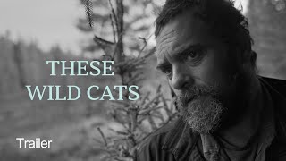 These Wild Cats | Trailer