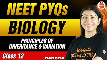 NEET PYQs for Principles of Inheritance and Variation | Class 12 Biology | NEET 2024