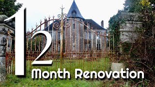 A Family BUY this ABANDONED CHATEAU - 1 YEAR BEFORE & AFTER | EPIC Renovation.