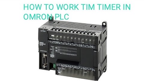 TIM TIMER IN OMRON PLC,HOW TO WORK TIM TIMER IN OMRON PLC,100 MS TIMER IN OMRON PLC