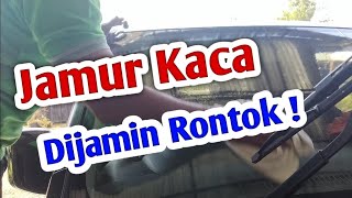 Cara Menghilangkan dan Membersihkan Jamur Kaca Mobil... Paling Ampuh..! | Ulangan Reupload Versi 2