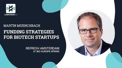 What Are the Best Funding Strategies for Biotech Startups?