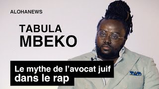 Tabula Mbeko : le mythe de l'avocat juif, Koba LaD/Pierre Palmade, la justice | Entretien