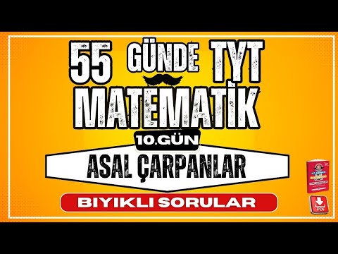 55 Günde TYT Matematik Kampı  10   Gün  Asal Çarpanlar  Bıyıklı Sorular  2024