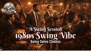 A Swing Session: 1980s Swing Vibe 🎶 Swing Dance Classics - YouTube