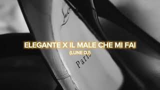 ELEGANTE x IL MALE CHE MI FAI (LUNE mashup) (Sfera, Drefgold, Geolier) #geolier #sferaebbasta