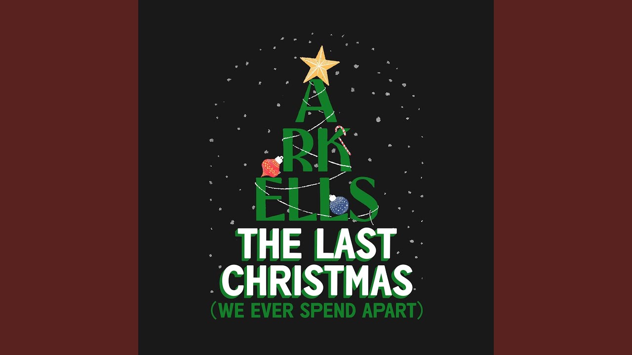 Tonton The Last Christmas (We Ever Spend Apart) di YouTube Tonton The Last Christmas (We Ever Spend Apart) di YouTube