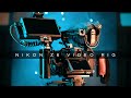 Nikon Z6 - Video RIG run down